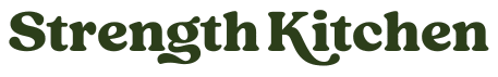 Strength Kitchen Recipes
